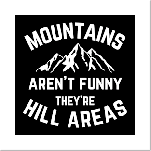 Mountains Aren't Funny v2 Posters and Art